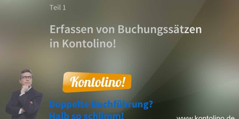 Neues Video: Erfassen von Buchungssätzen mit Kontolino!